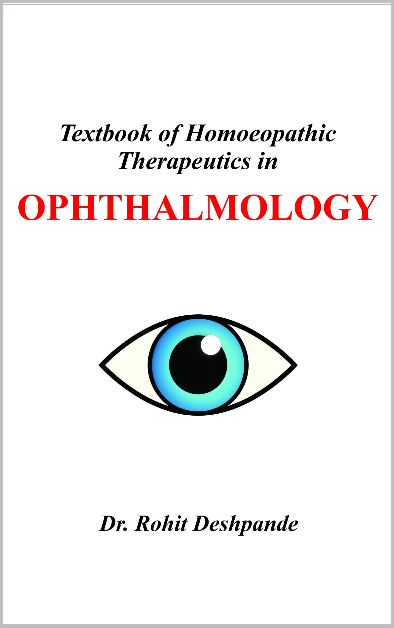 Textbook of Homoeopathic Therapeutics in Ophthalmology