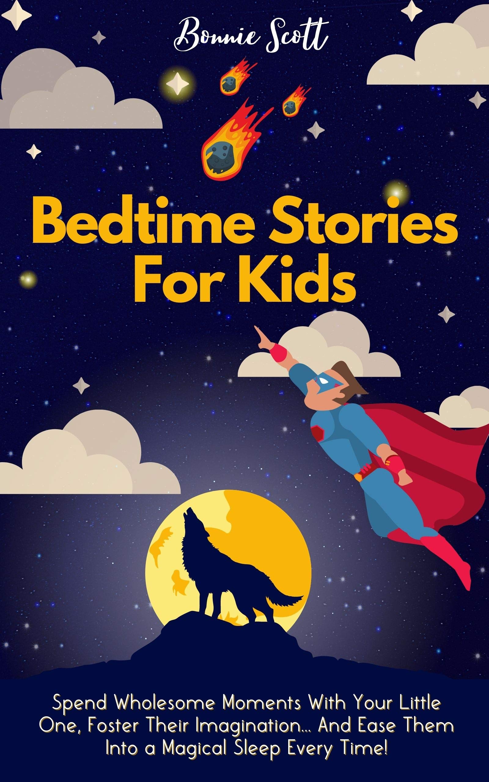 Bedtime Stories For Kids Spend Wholesome Moments With Your Little One