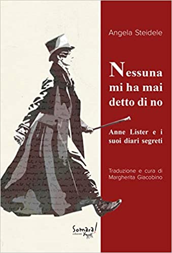 Nessuna mi ha mai detto di no. Anne Lister e i suoi diari segreti book cover