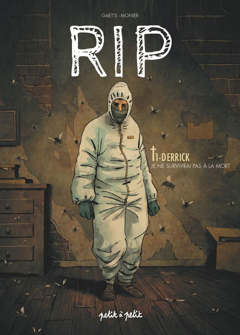 RIP, tome 1 : Derrick. Je ne survivrai pas à la mort