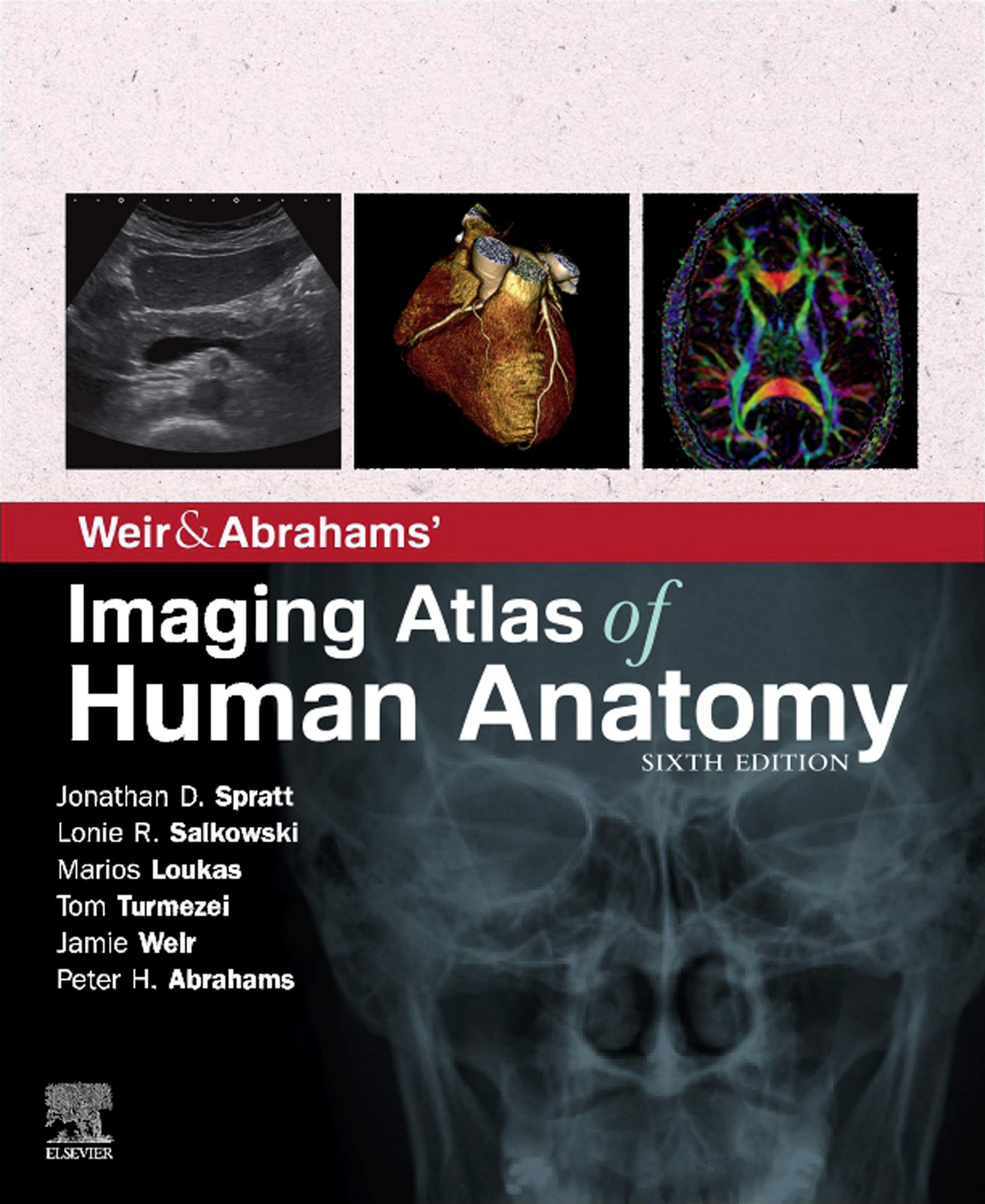 Weir & Abrahams' Imaging Atlas of Human Anatomy by Jonathan D. Spratt