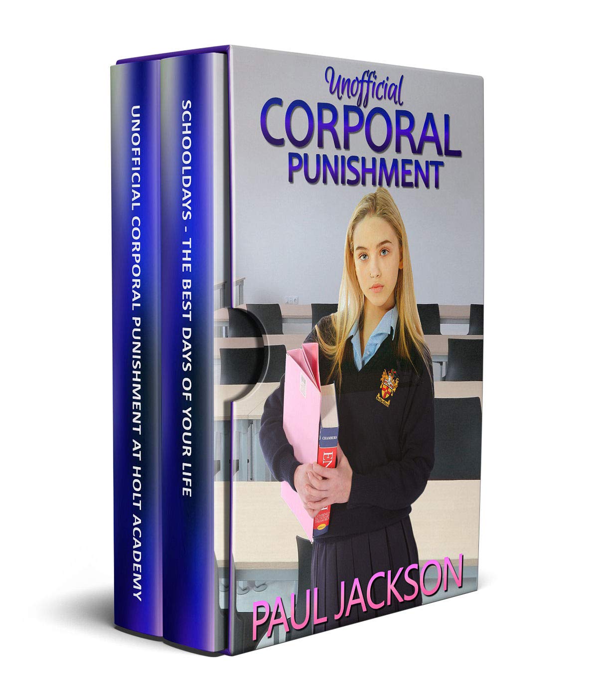 Unofficial Corporal Punishment: a spanked schoolgirl omnibus