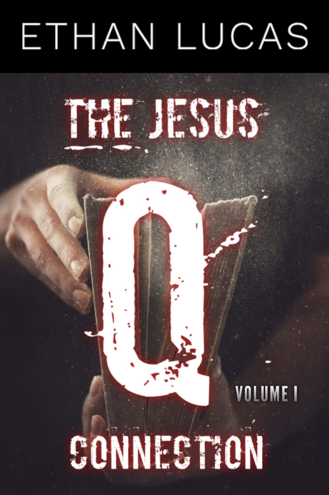 THE JESUS Q CONNECTION (VOLUME 1) DECODING A REVOLUTIONARY SPIRITUAL