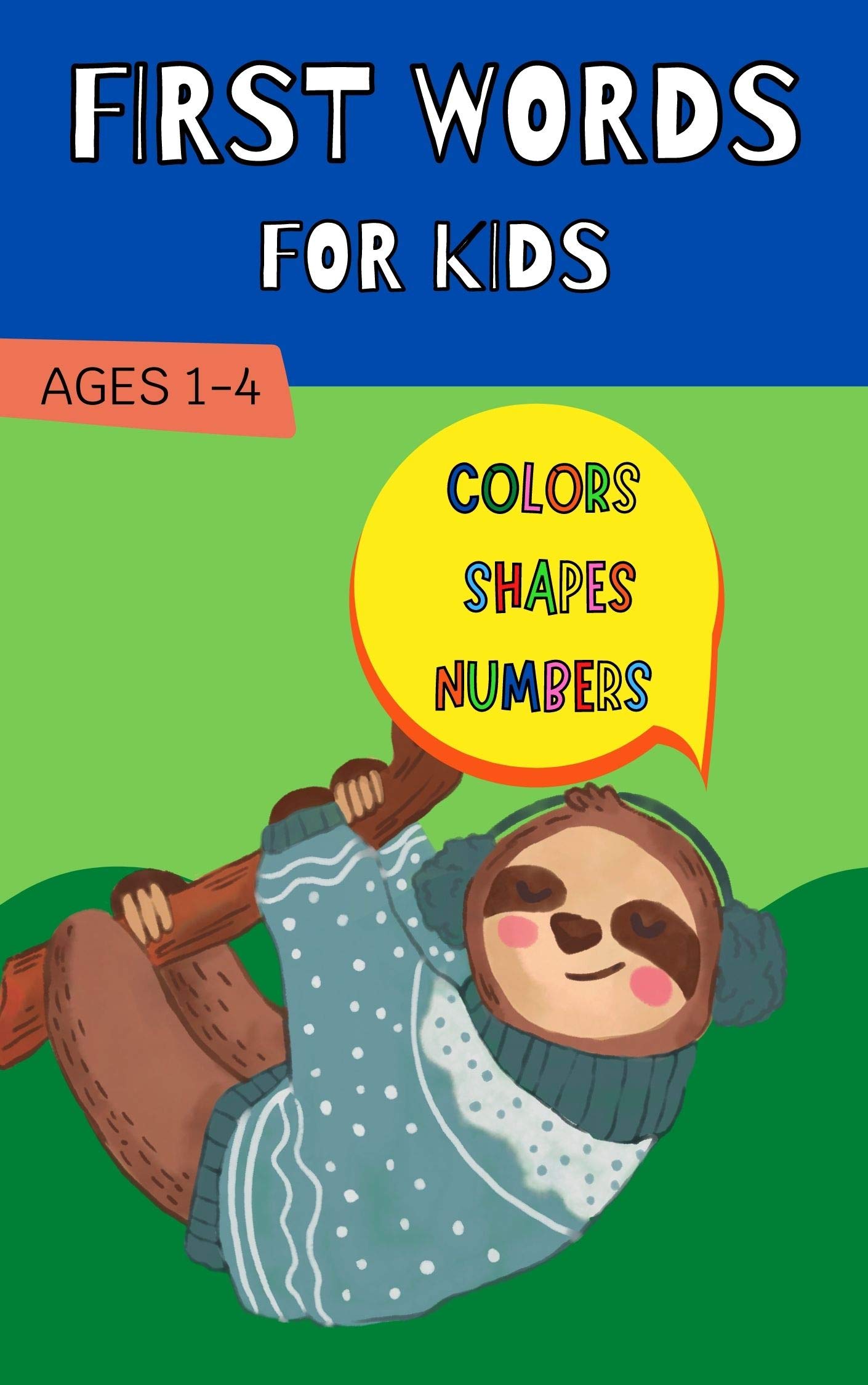 FIRST WORDS FOR KIDS AGES 1 4 Learn Words Colors Shapes And Numbers 