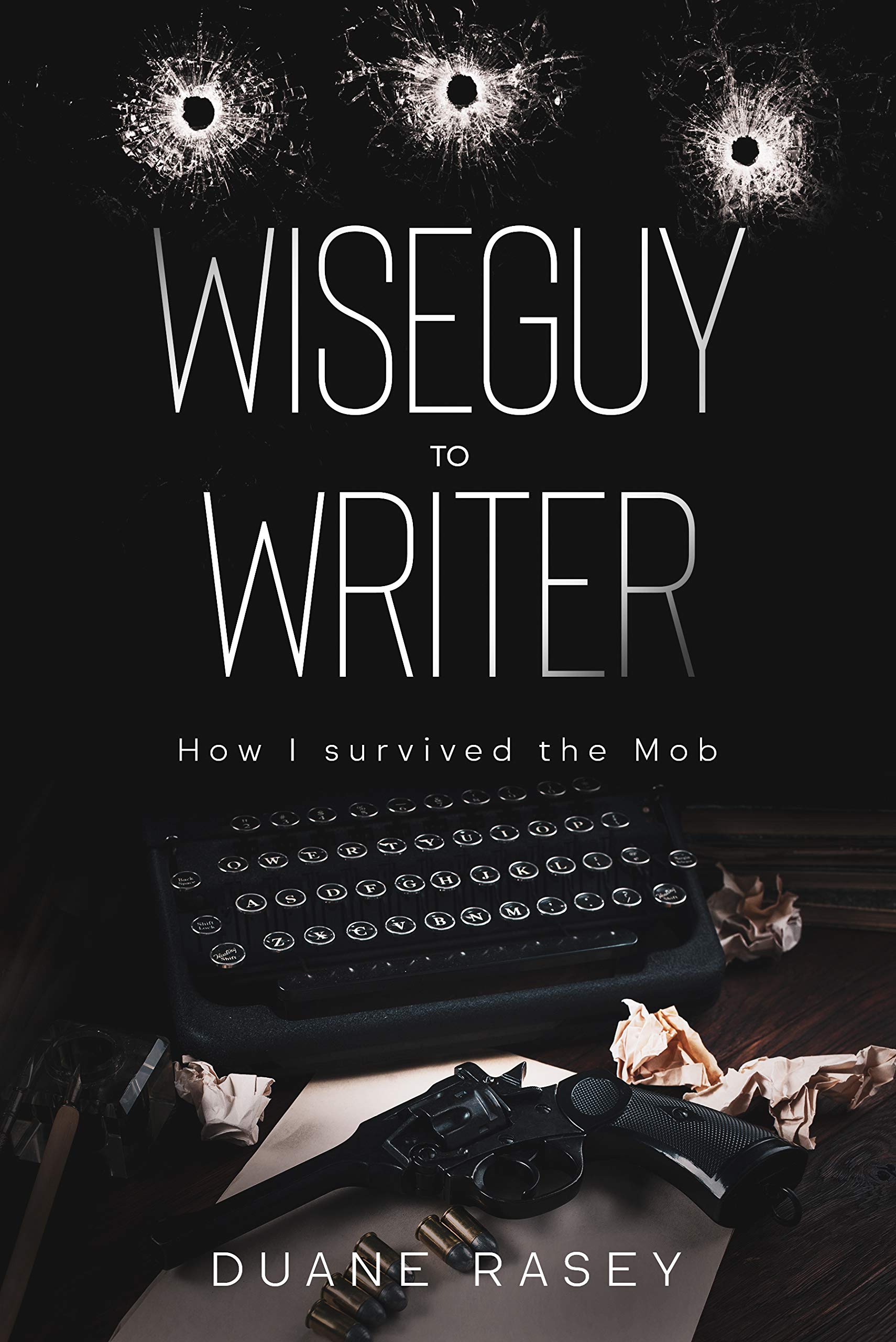 Wiseguy to Writer: How I survived the Mob