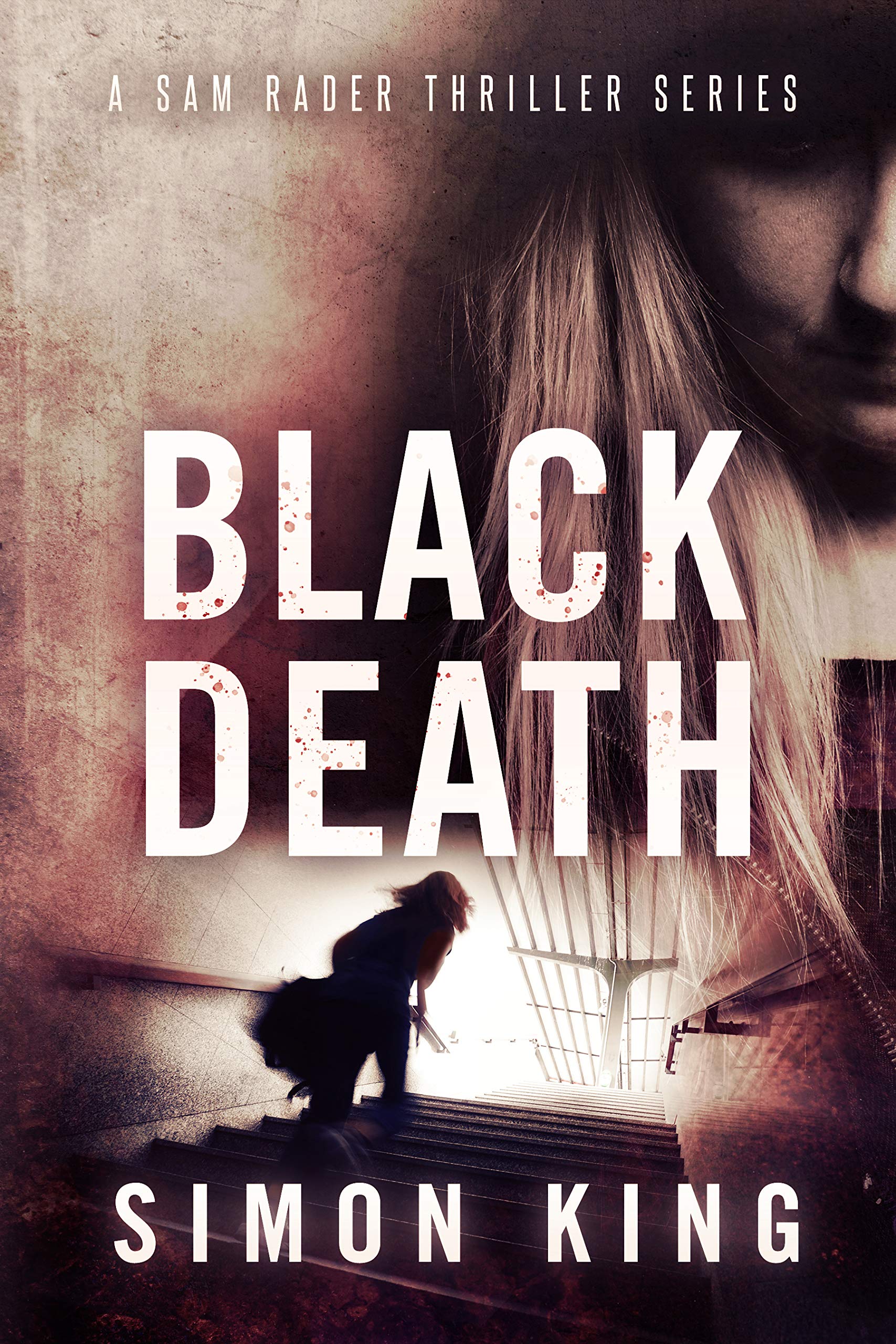 Black Death (A Sam Rader Thriller Book 4) by Simon King Goodreads