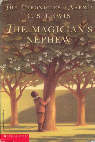 The Magician's Nephew (Chronicles of Narnia, #1)