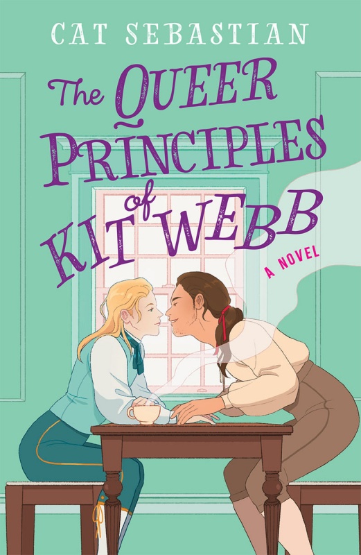 The Queer Principles of Kit Webb (London Highwaymen, #1)