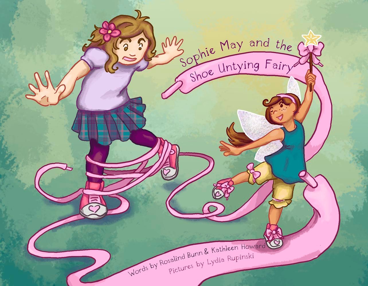 Sophie May and the Shoe Untying Fairy by Rosalind Bunn Goodreads