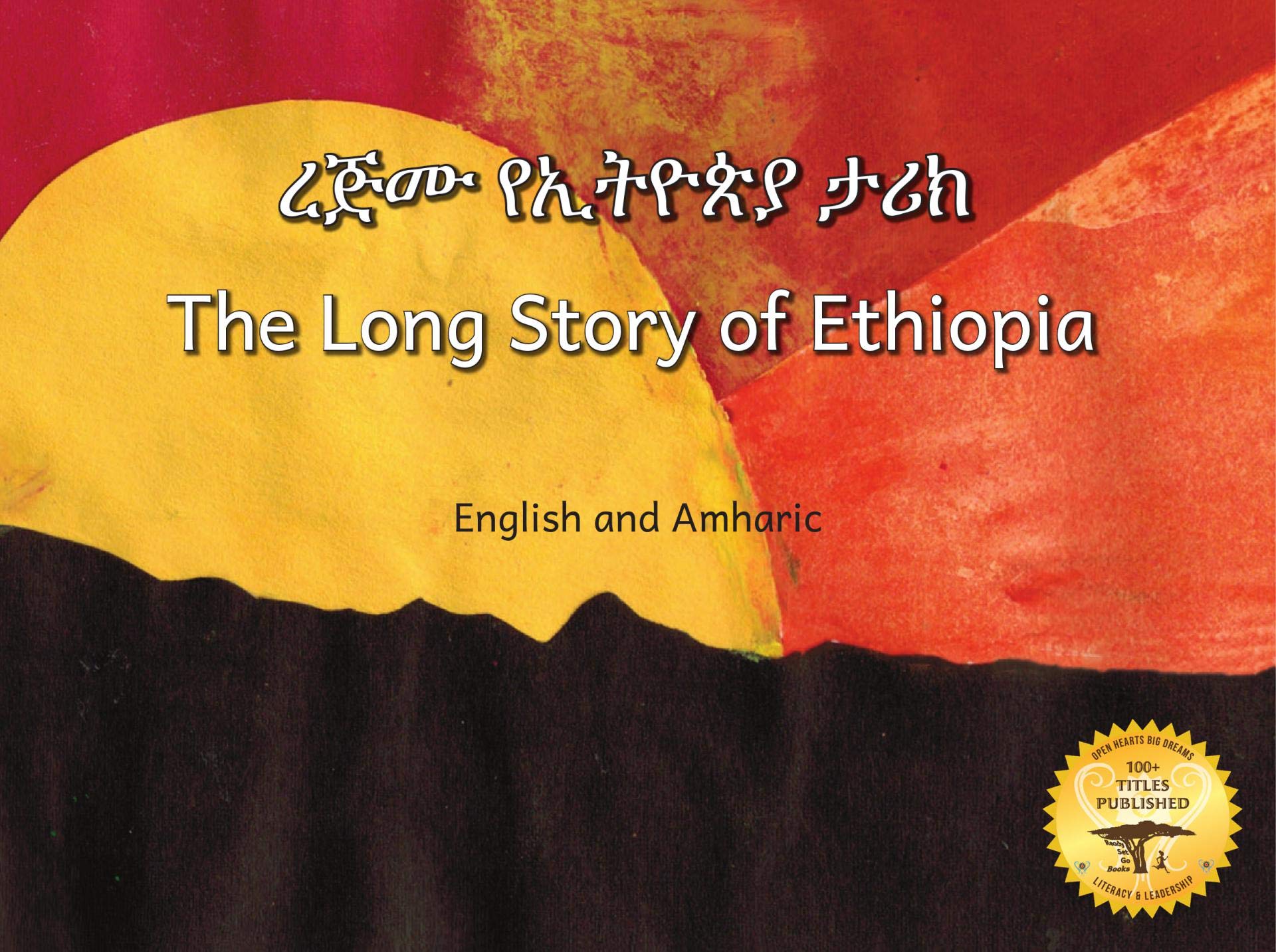The Long Story of Ethiopia An Ancient Mysterious Civilization in