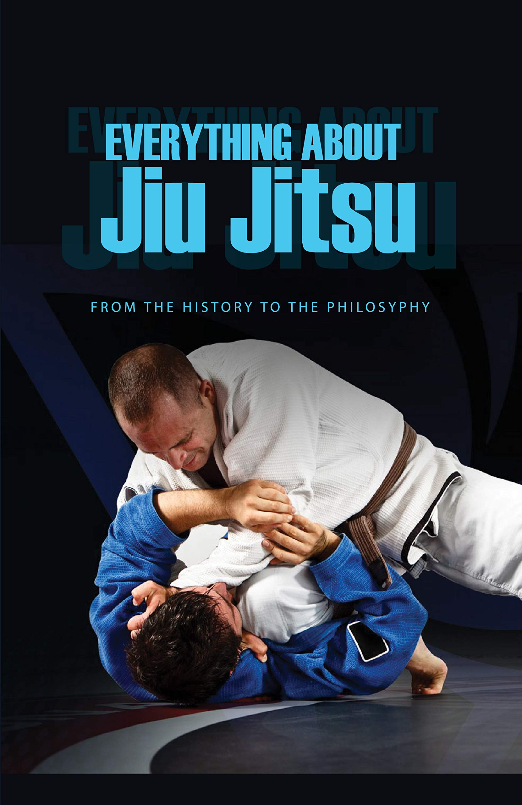 Everything About Jiu Jitsu From The History To The Philosyphy