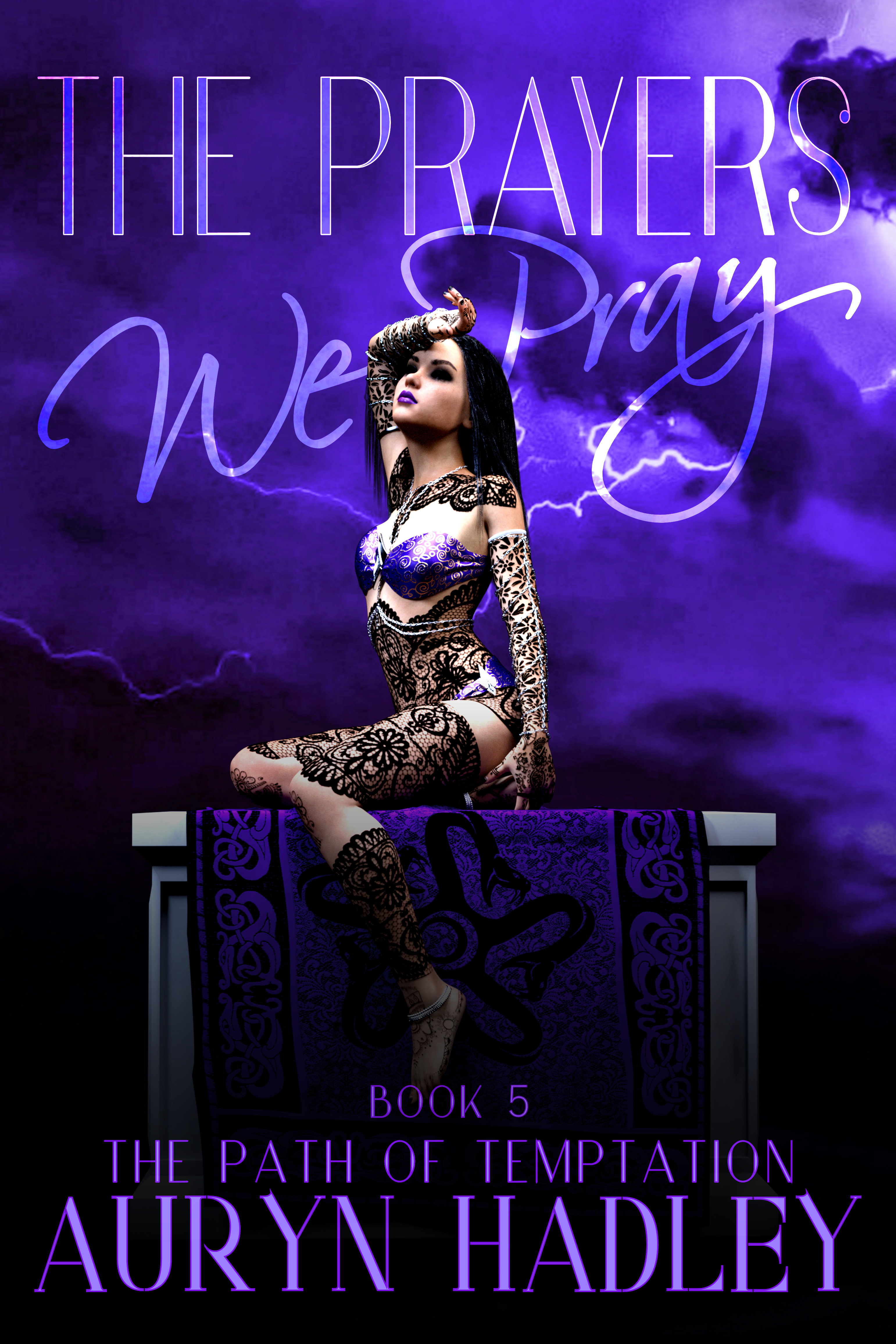 The Prayers We Pray