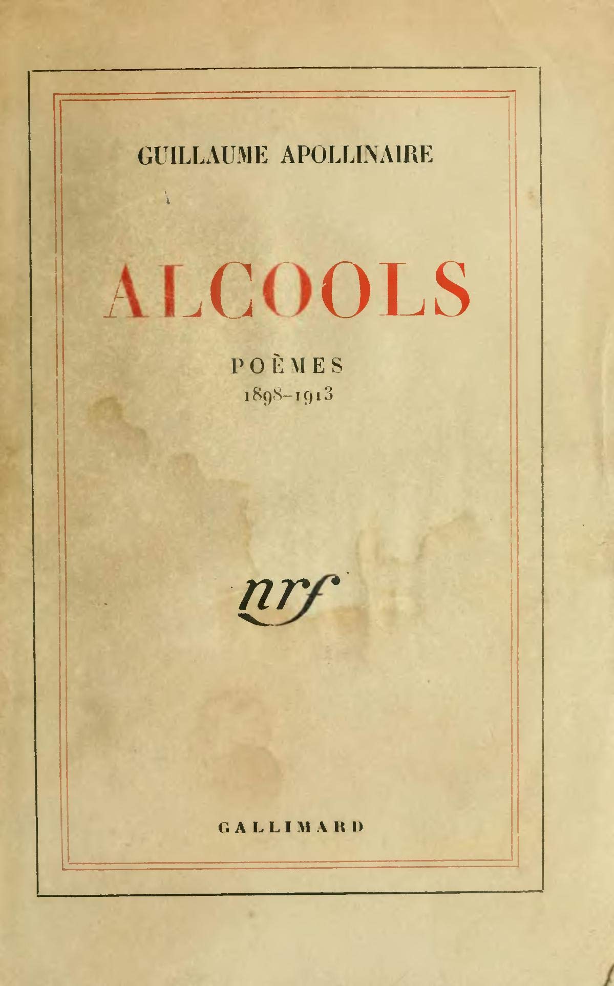 ALCOOLS Guillaume Apollinaire by Guillaume Apollinaire | Goodreads