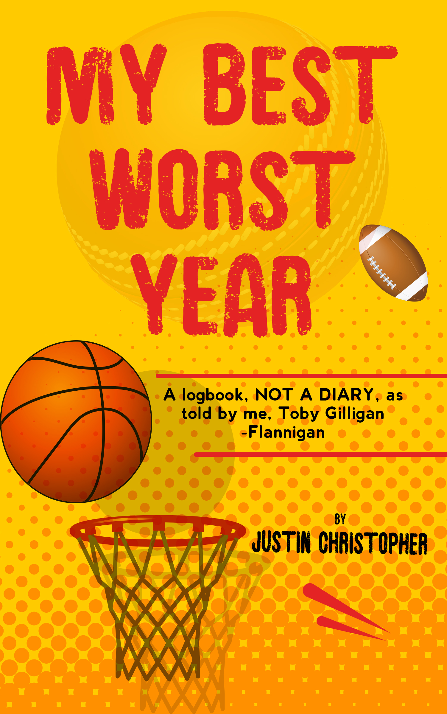 My Best Worst Year: A story for children about sport, friendship and one big challenge!