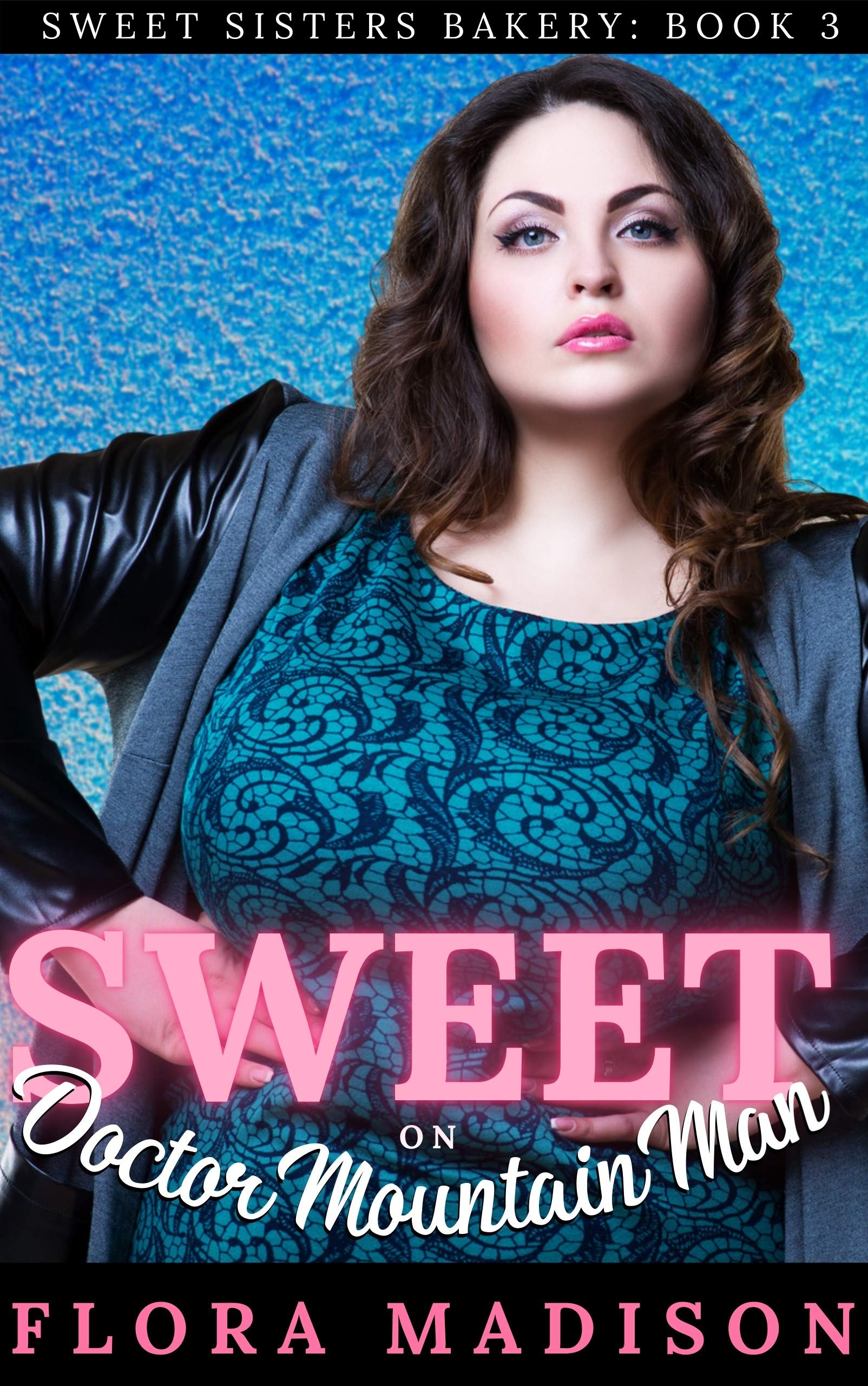 Sweet on Doctor Mountain Man book cover
