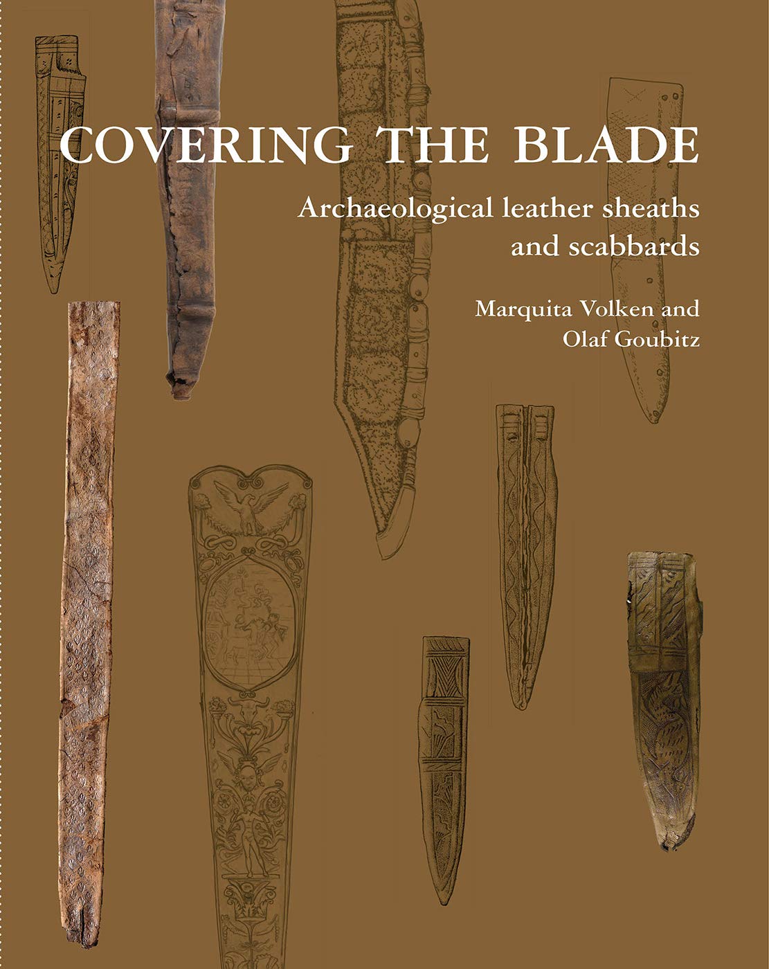 Covering the Blade Archaeological Leather Sheaths and Scabbards by