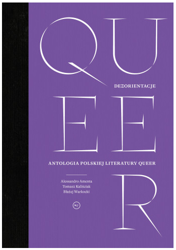 Dezorientacje. Antologia polskiej literatury queer