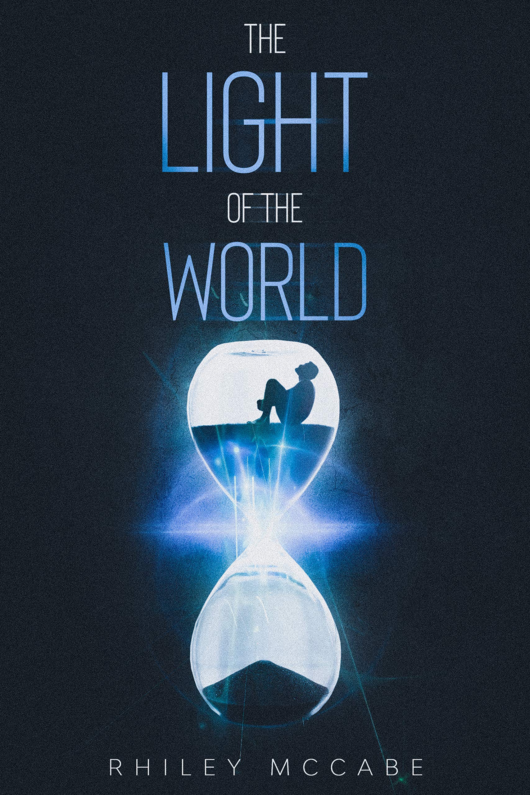 The Light of the World by Rhiley McCabe | Goodreads
