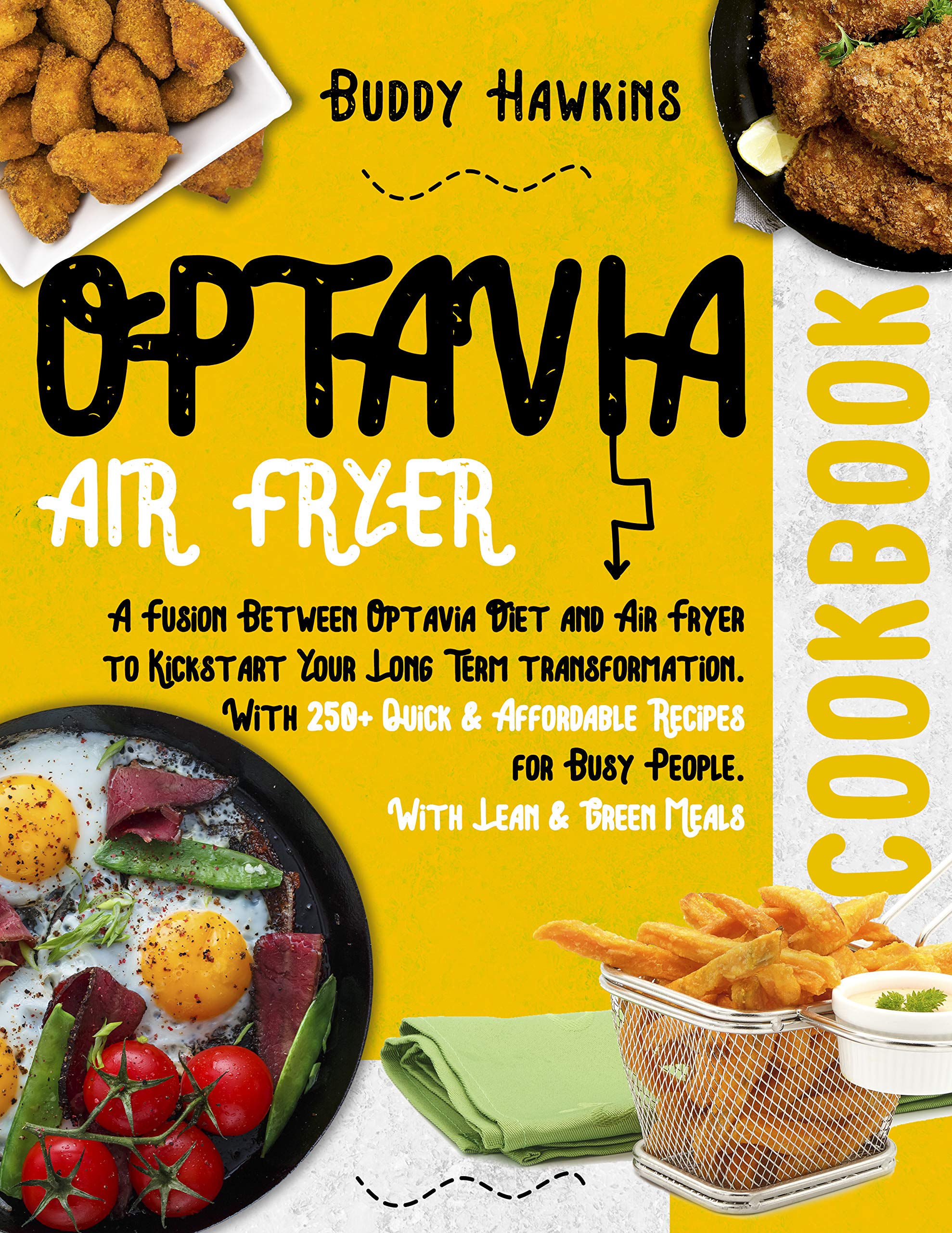Optavia Air Fryer Cookbook A Fusion Between Optavia Diet and Air Fryer