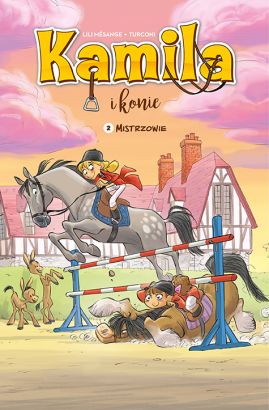 Kamila i konie. Mistrzowie