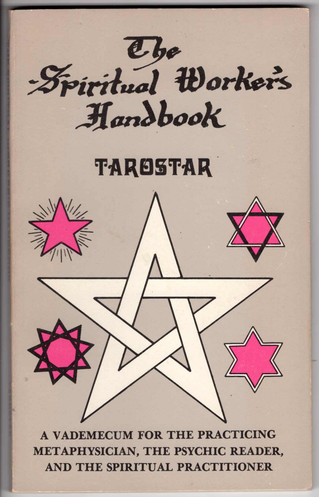 The Spiritual Worker's Handbook by Tarostar Goodreads