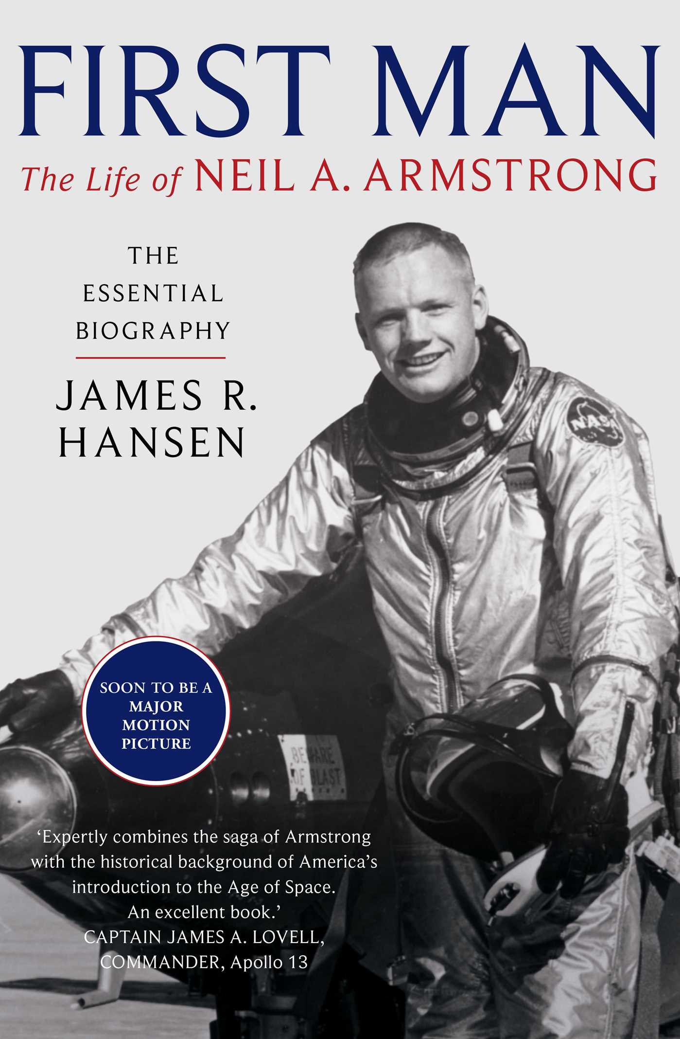 First Man: The Life of Neil A. Armstrong