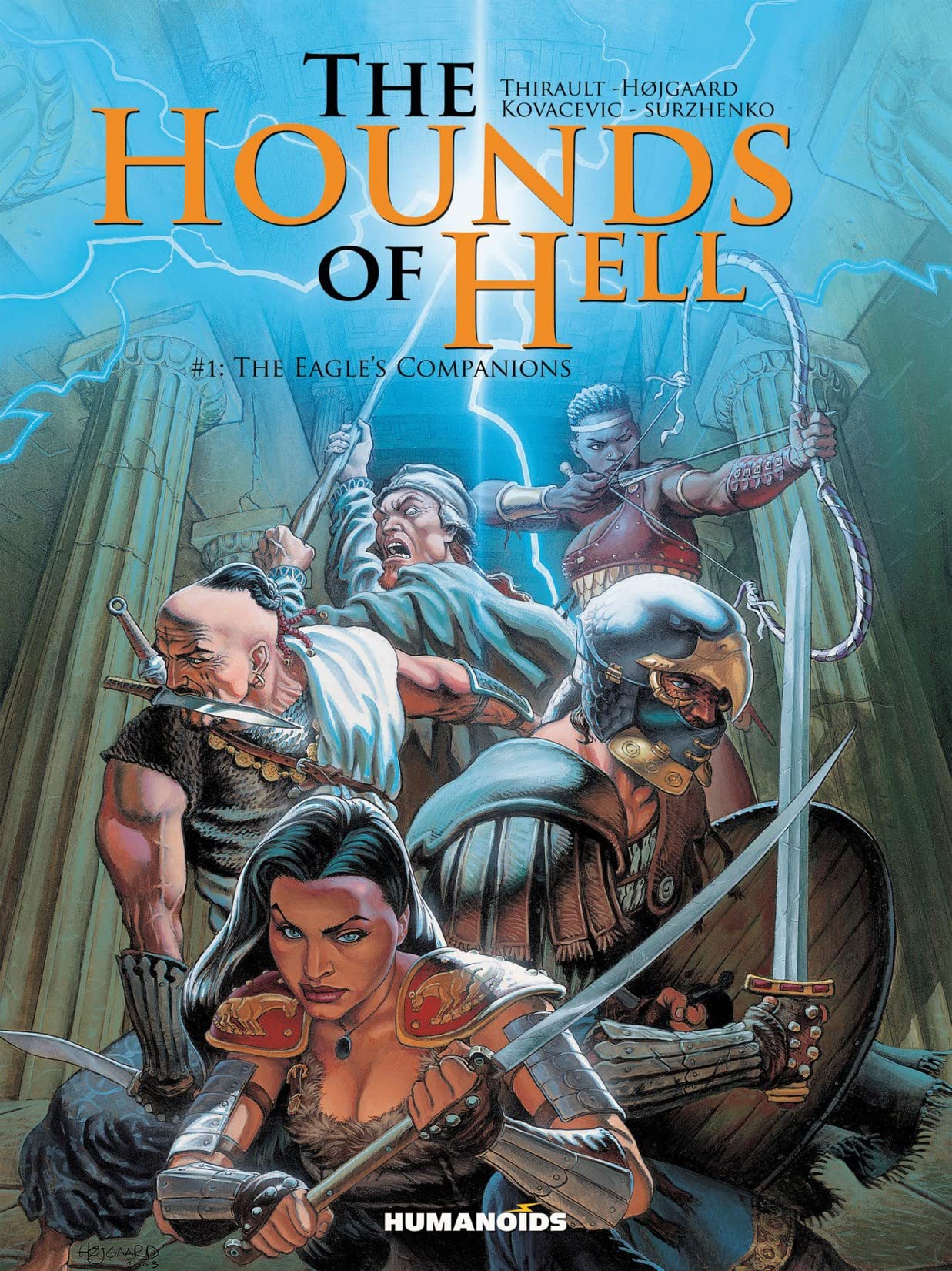 The Hounds of Hell, Vol. 1: The Eagle's Companions