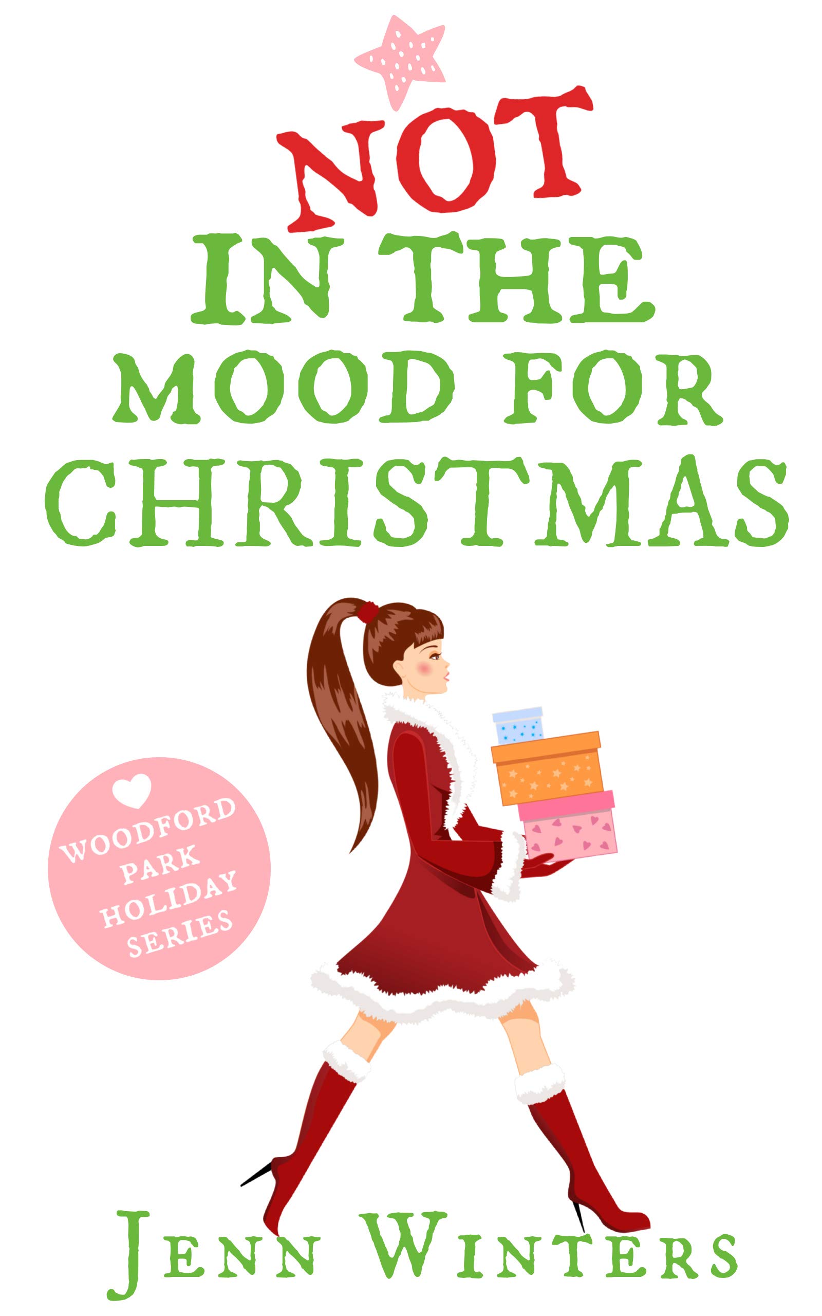 Not In The Mood For Christmas: Woodford Park Holiday Series