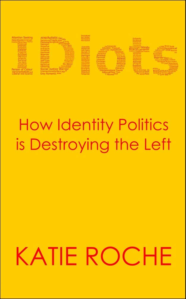 IDiots: How Identity Politics is Destroying the Left