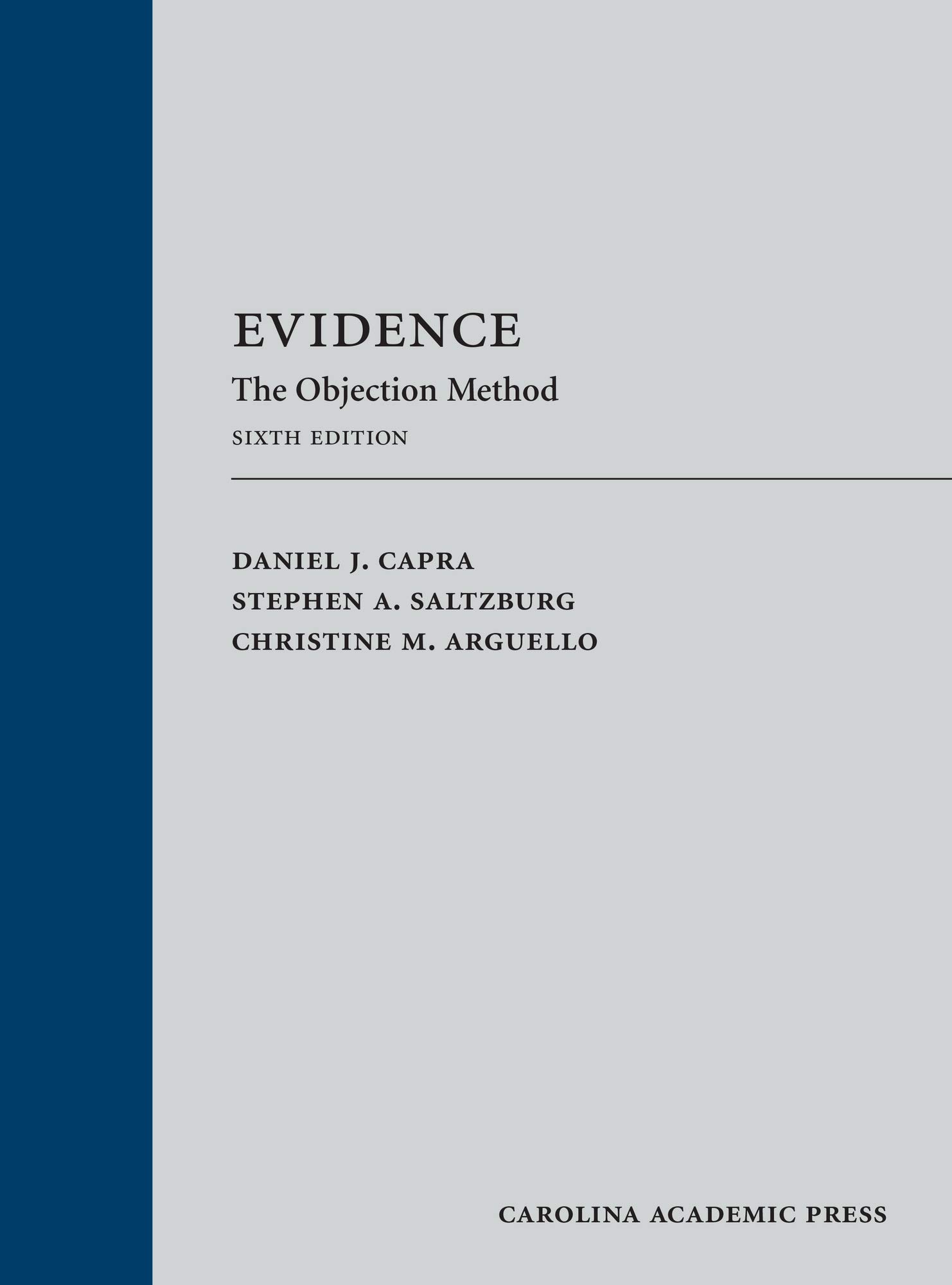 Evidence: The Objection Method, Sixth Edition