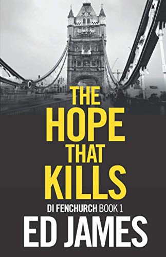 The Hope That Kills by Ed James | Goodreads
