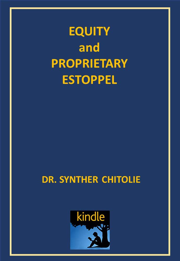 EQUITY AND PROPRIETARY ESTOPPEL : IS THE DOCTRINE OF ESTOPPEL SOUND IN ...