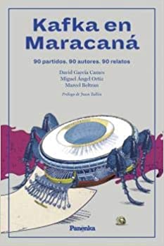 Kafka en Maracaná