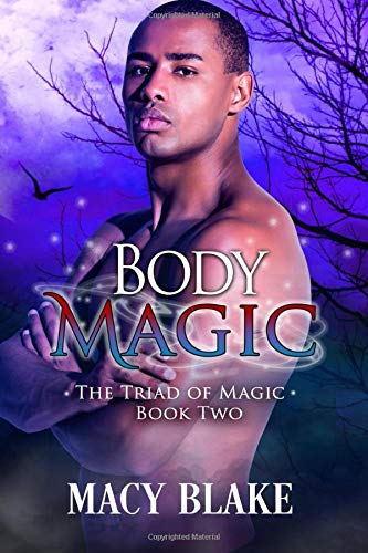 Body Magic (The Triad of Magic #2)