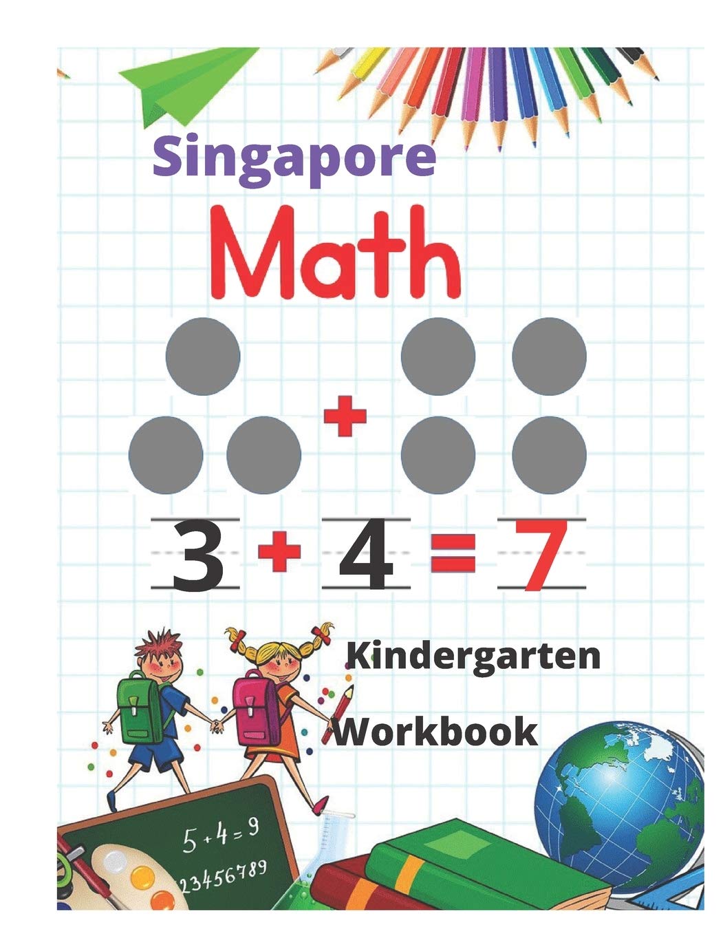 Singapore Math Kindergarten Workbook Kindergarten and 1st Grade