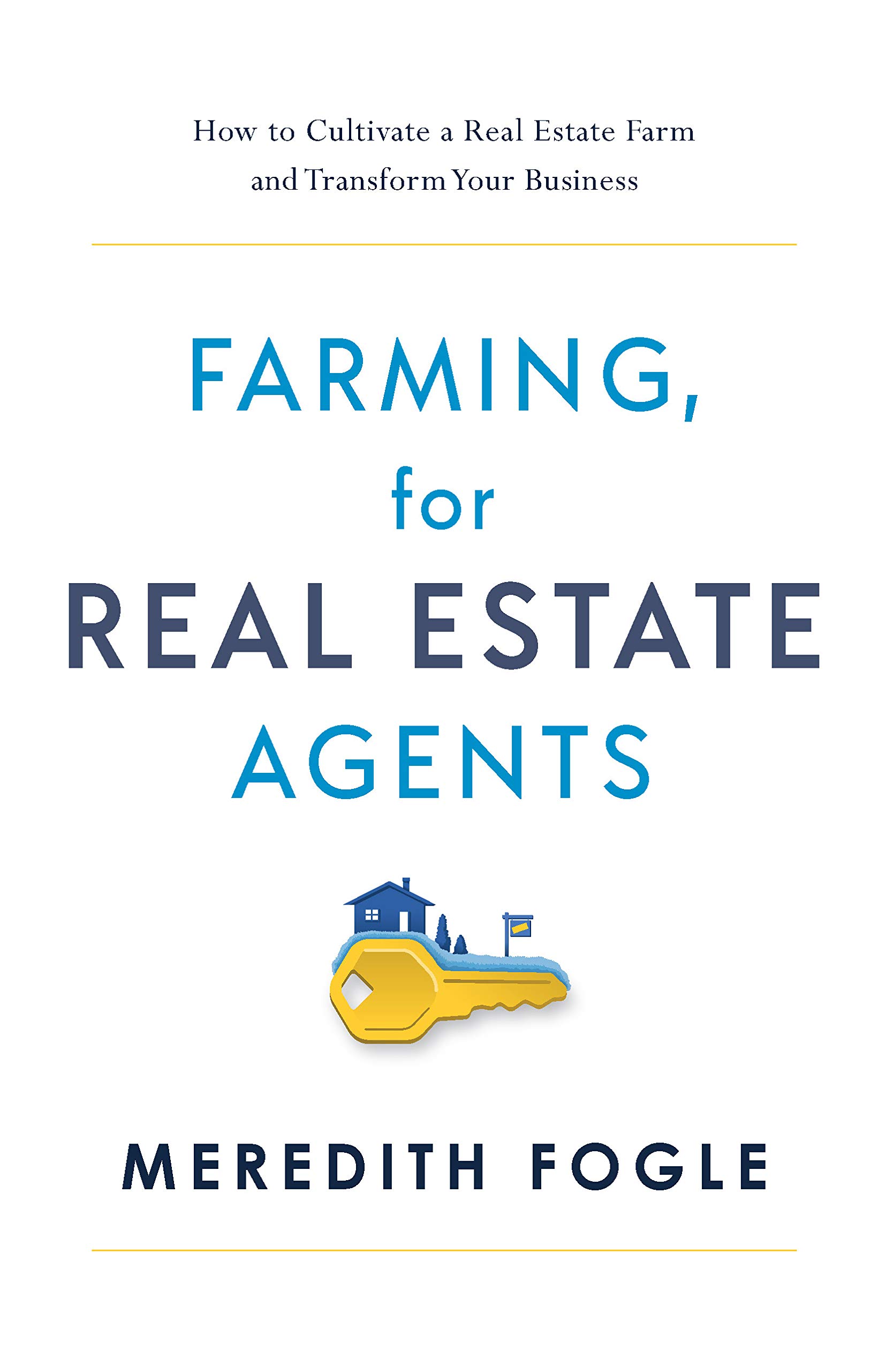 Farming, for Real Estate Agents How to Cultivate a Real Estate Farm