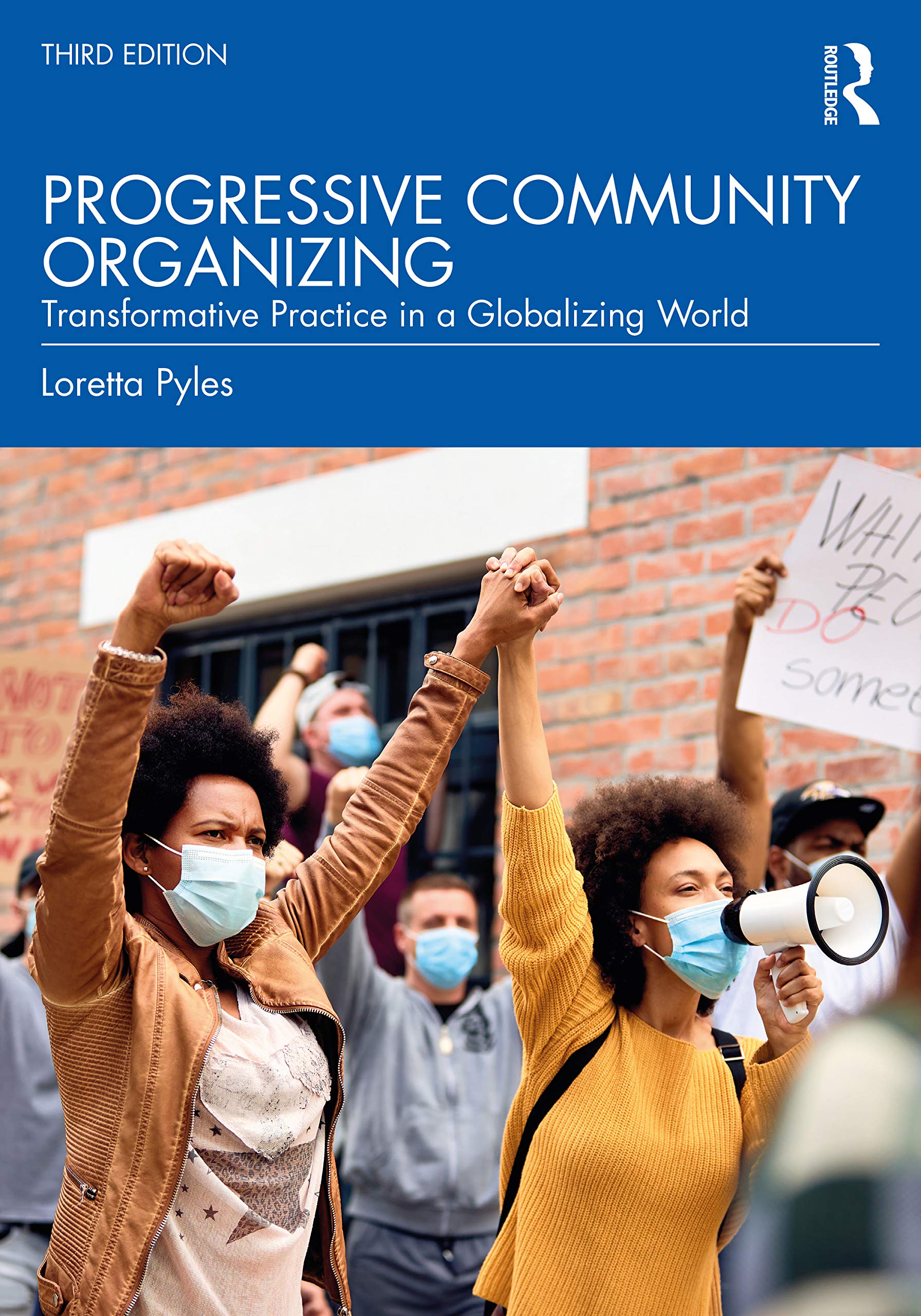 Progressive Community Organizing: Transformative Practice in a ...
