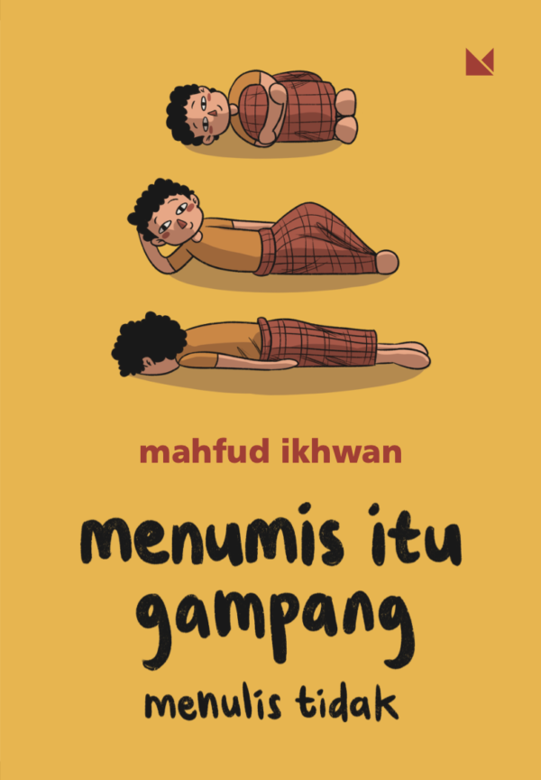 Menumis itu Gampang, Menulis Tidak book cover