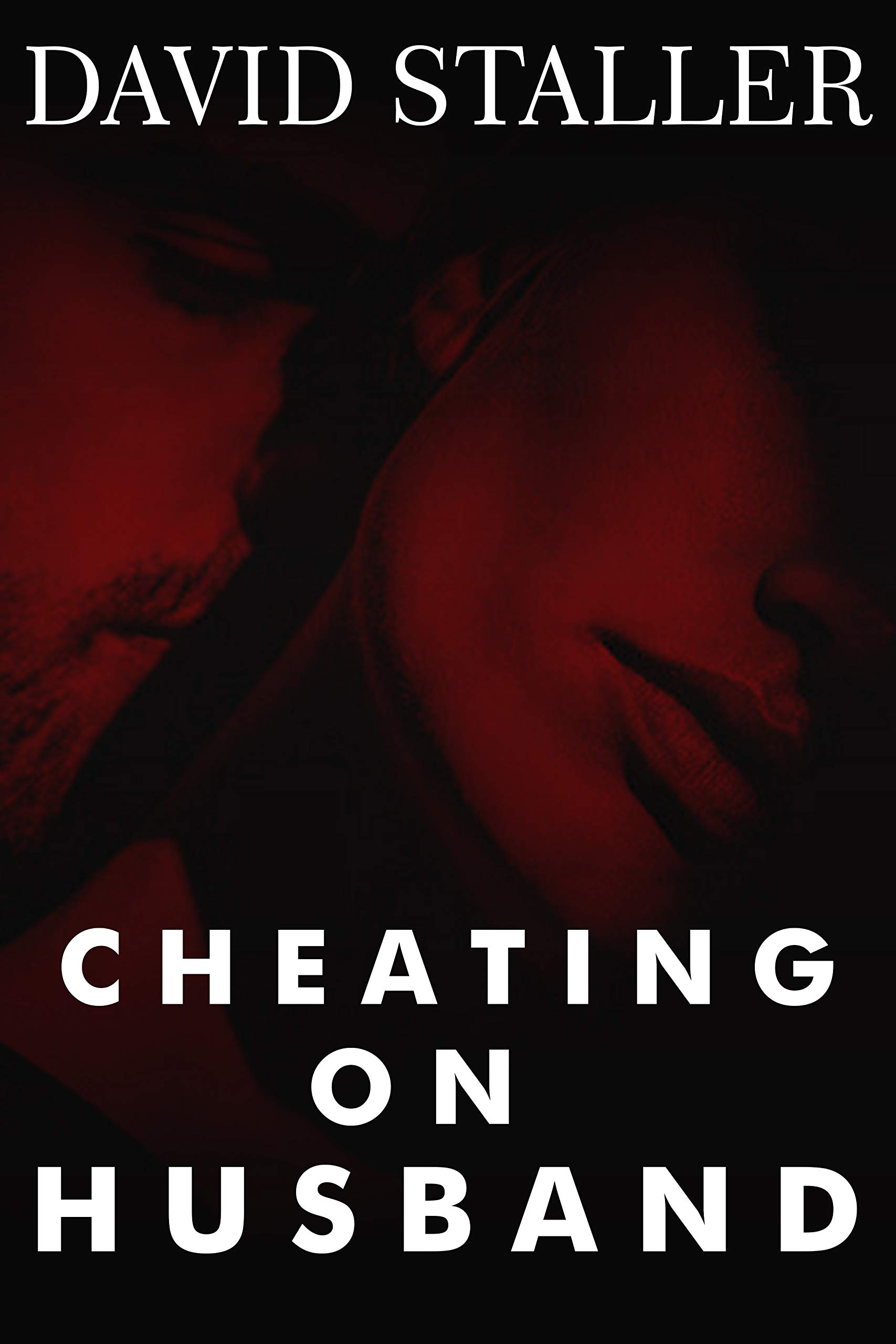 CHEATING ON HUSBAND