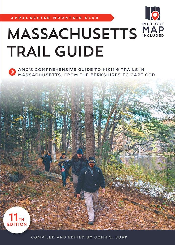 Massachusetts Trail Guide AMC's Comprehensive Guide to Hiking Trails