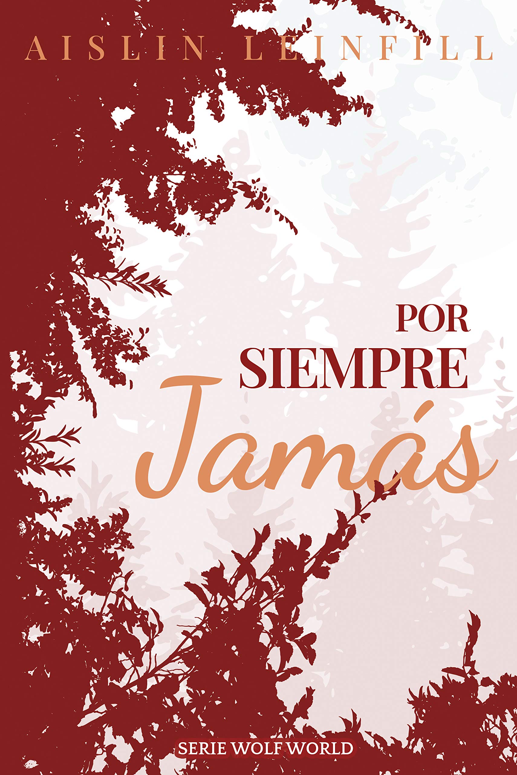 Por Siempre Jamás (Wolf World nº 2)