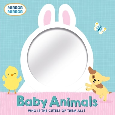 Baby Animals: Who Is the Cutest of Them All?