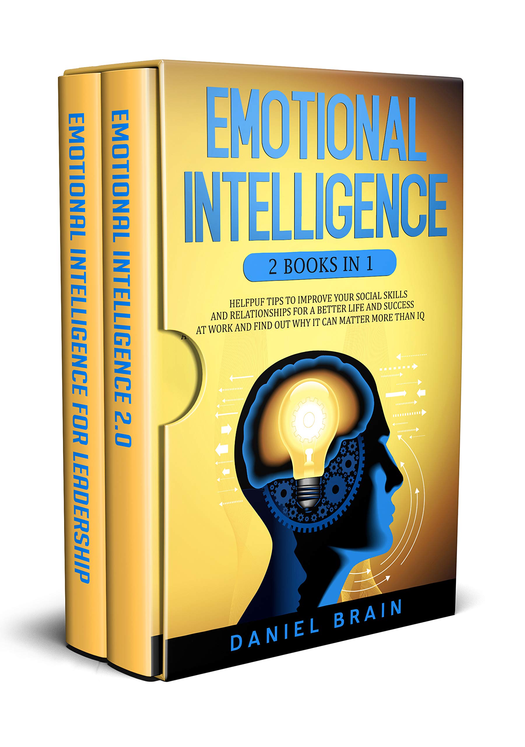 Emotional Intelligence 2 Books in 1 Helpful Tips To Improve Your Social Skills And