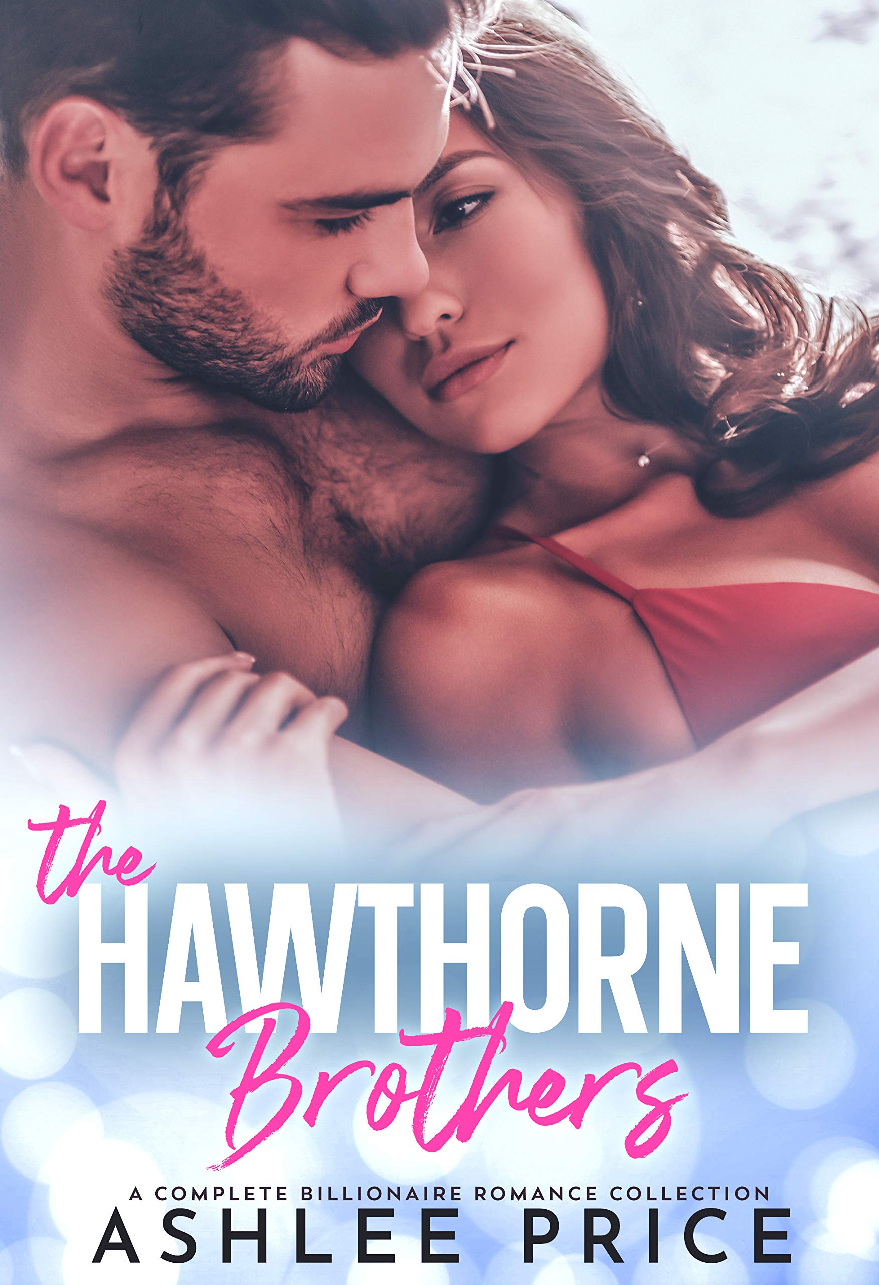 The Hawthorne Brothers Collection by Ashlee Price Goodreads
