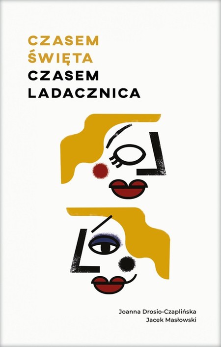 Czasem święta, czasem ladacznica book cover