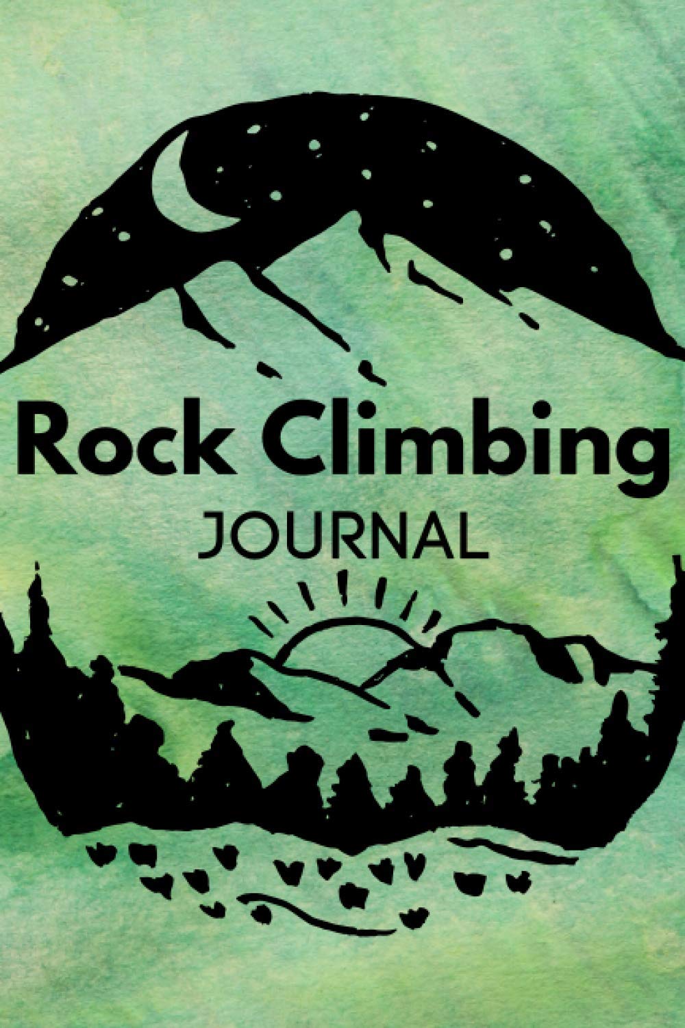 Rock Climbing Journal Mountain Climbing Log Book, Rock Climber