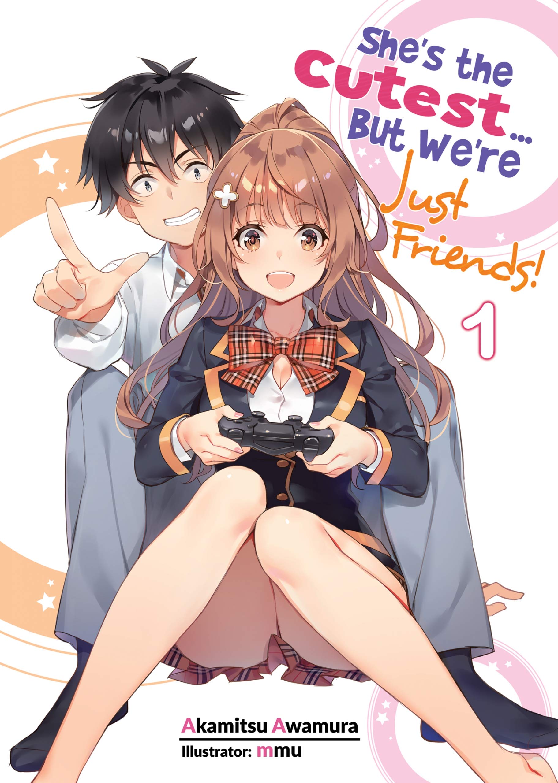 She's the Cutest... But We're Just Friends! Volume 1