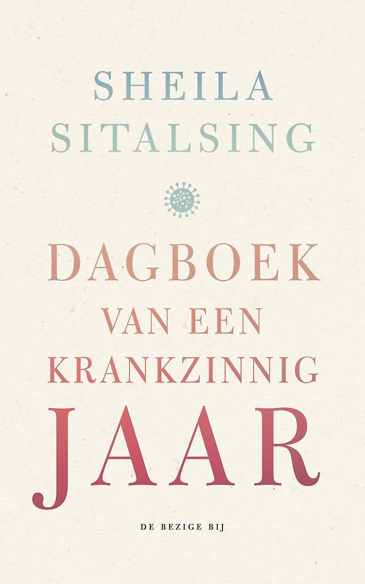 Dagboek van een krankzinnig jaar by Sheila Sitalsing Goodreads