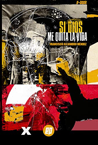 Si Dios me quita la vida