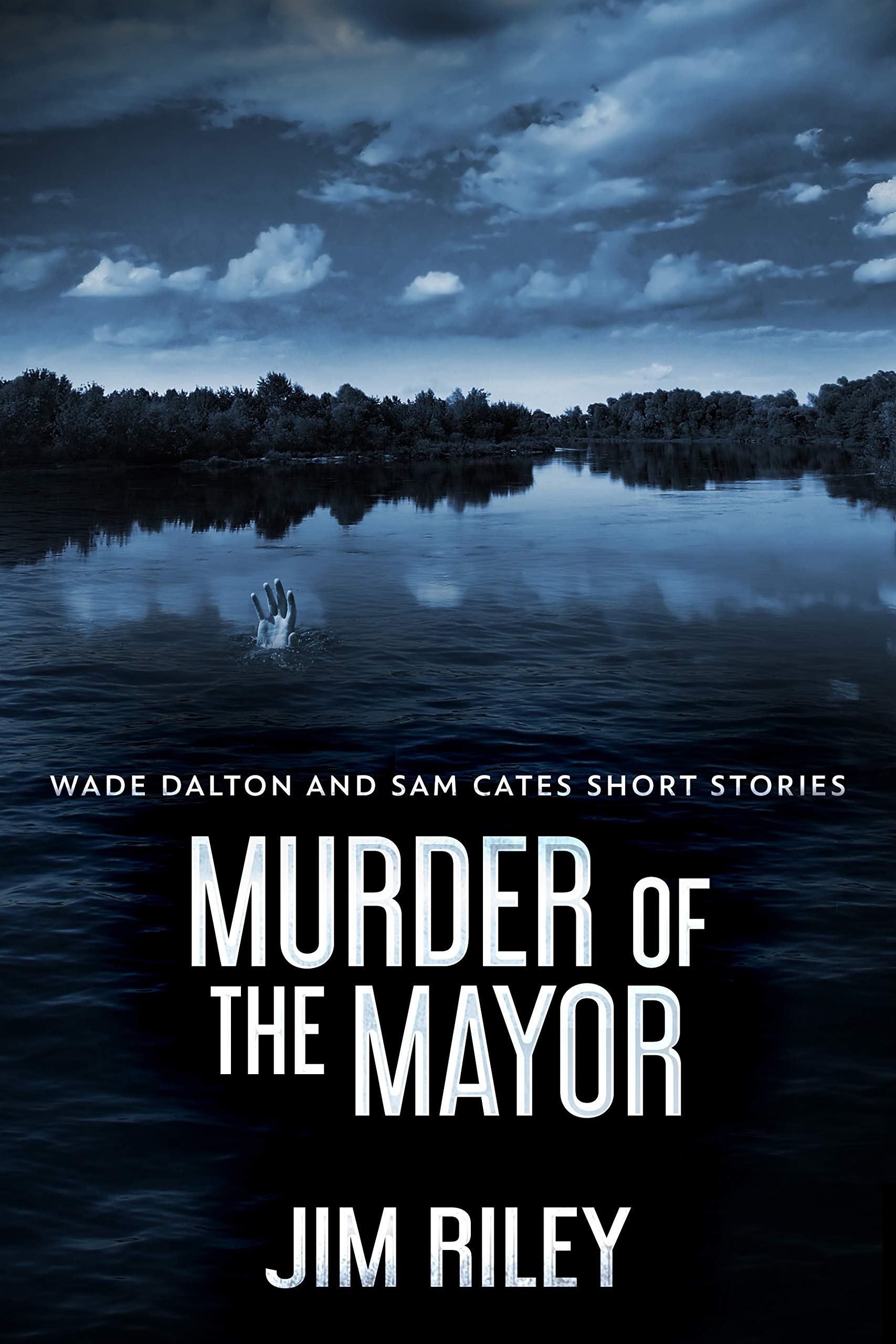 Murder of the Mayor by Jim Riley | Goodreads